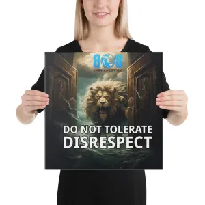 No Disrespect Canvas