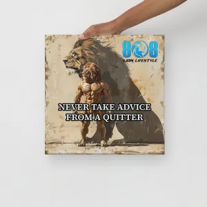 Quitter Advice Canvas