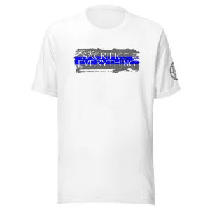 Sacrifice Everything - Thin Blue Line